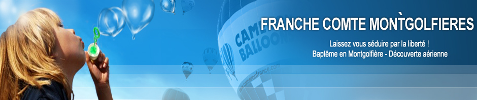 Franche-Comté Montgolfières – Baptêmes de l'air en ballon à travers toute la région